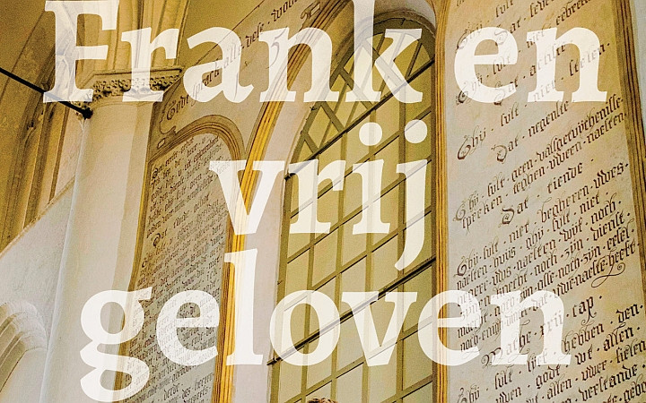 Frank en vrij geloven